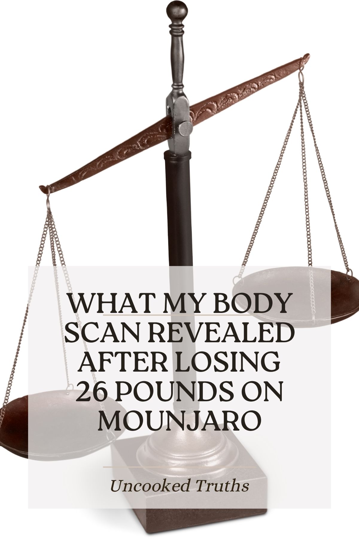 Pinterest Pin: A scale image for How My Body Changed After Losing 26 Pounds article.